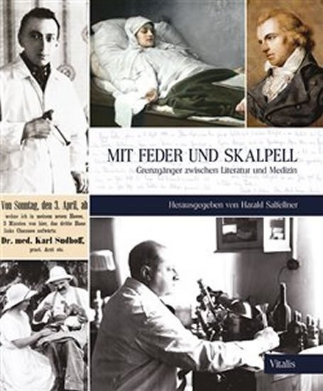 Mit Feder und Skalpell - Harald Salfellner