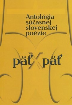Päť x päť - Ivan Kolenič; Ján Milčák; Jan Litvák