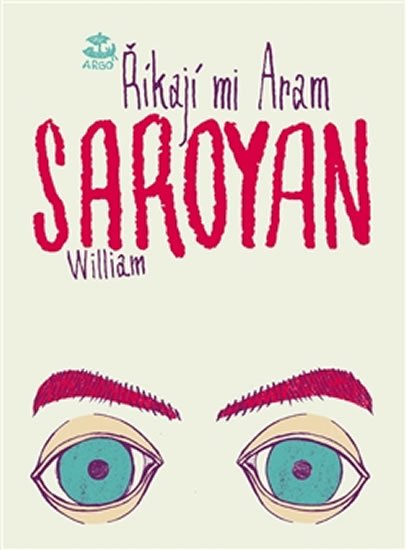 Levně Říkají mi Aram - William Saroyan