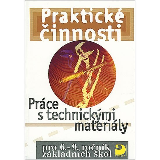 Levně Práce s technickými materiály pro 6. – 9. r. ZŠ - Praktické činnosti - František Mošna