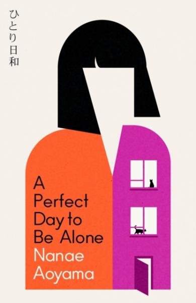 Levně A Perfect Day to be Alone - Nanae Aoyama