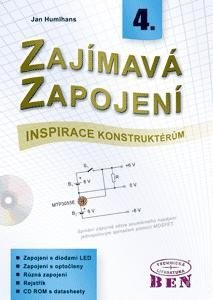 Levně Zajímavá zapojení - inspirace konstruktérům - 4. díl s CD ROM - Jan Humlhans