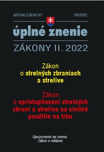 Levně Aktualizácia II/7 2022 – Strelné zbrane a strelivo