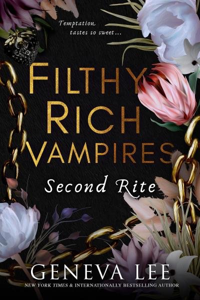 Levně Filthy Rich Vampires 2: Second Rite - Geneva Lee