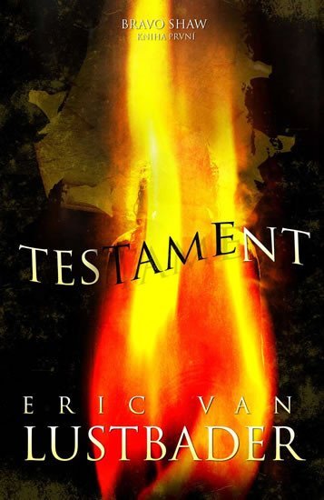 Levně Testament - Lustbader Eric Van