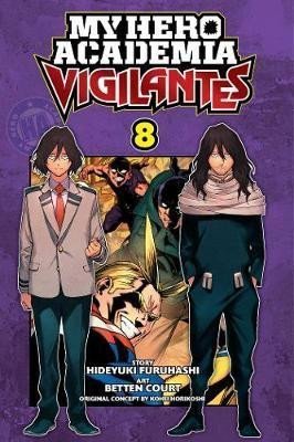 Levně My Hero Academia: Vigilantes 8 - Hideyuki Furuhashi