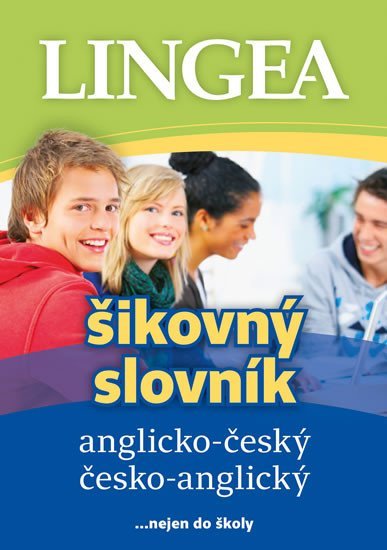 Levně Anglicko-český, česko-anglický šikovný slovník …nejen do školy, 4. vydání