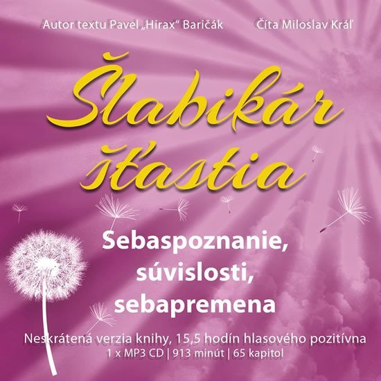 Levně Šlabikár šťastia 2 - Sebaspoznanie, súvislosti, sebapremena - CDmp3 (Číta Miloslav Kráľ) - Pavel Baričák
