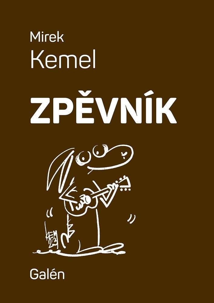Levně Zpěvník - Mirek Kemel