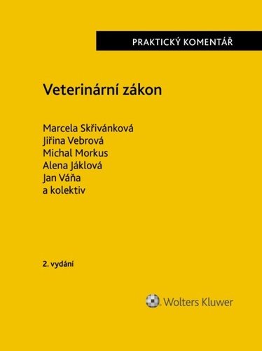 Levně Veterinární zákon - Marcela Skřivánková; Jiřina Vebrová; Michal Morkus
