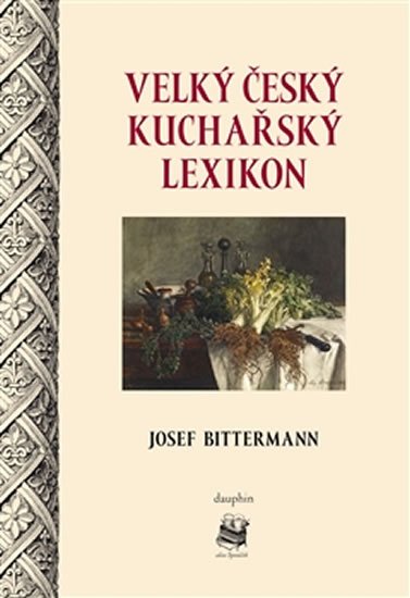 Levně Velký český kuchařský lexikon - Josef Bittermann