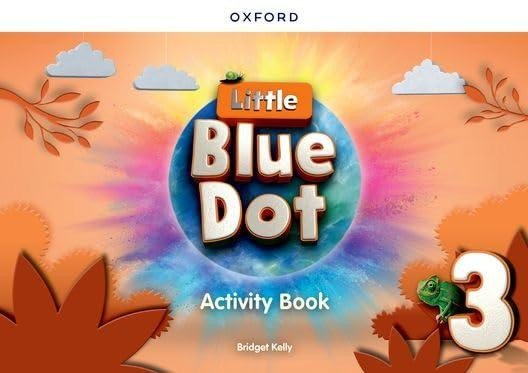 Product detail of Little Blue Dot 3 Activity Book - Kelly, Bridget