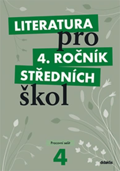 Literatura pro 4. ročník SŠ - Pracovní sešit - Lukáš Andree