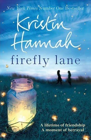 Levně Firefly Lane, 1. vydání - Kristin Hannah