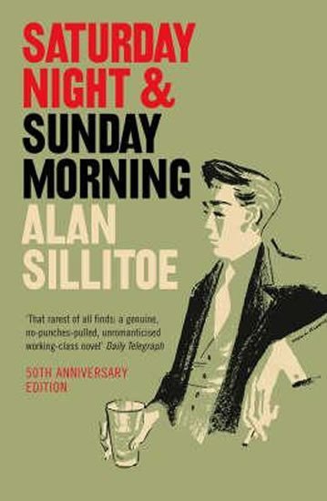 Levně Saturday Night and Sunday Morning - Alan Sillitoe