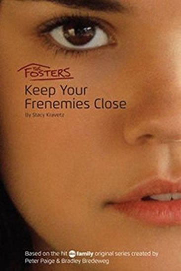 Levně The Fosters: Keep Your Frenemies Close - Stacy Kravetz