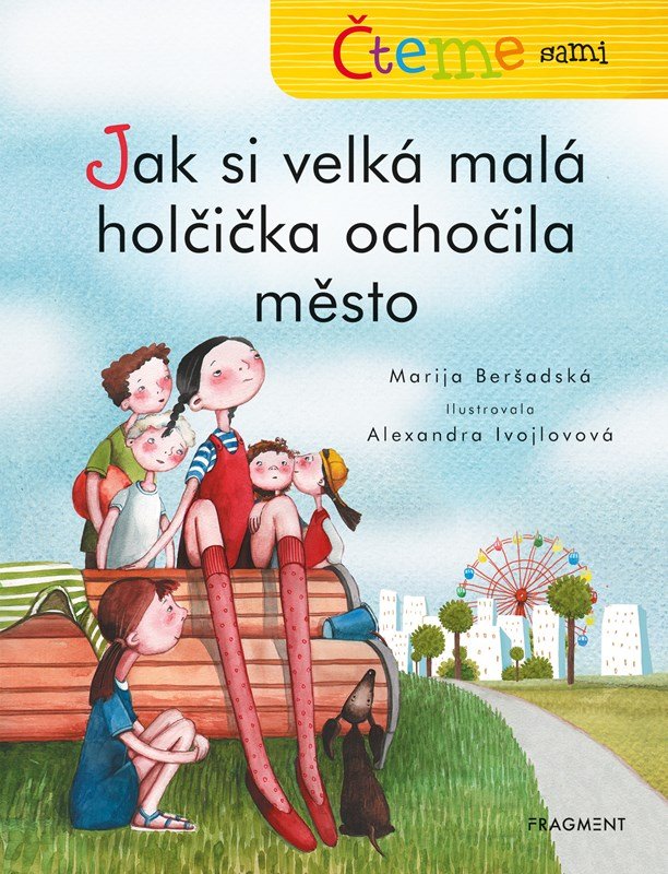 Levně Čteme sami – Jak si velká malá holčička ochočila město - Marija Beršadskaja