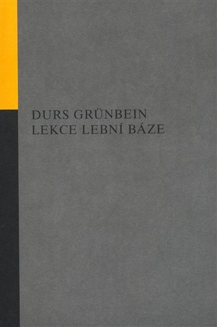 Levně Lekce lební báze - Durs Grünbein