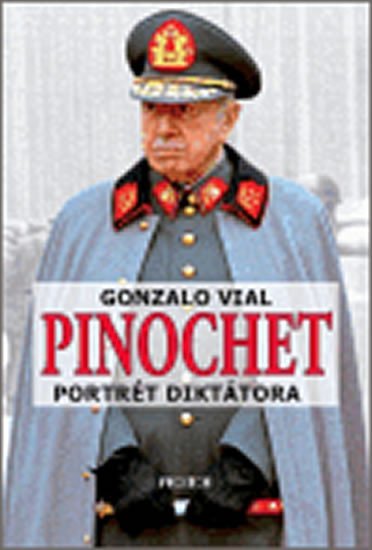 Levně Pinochet - Gonzalo Vial