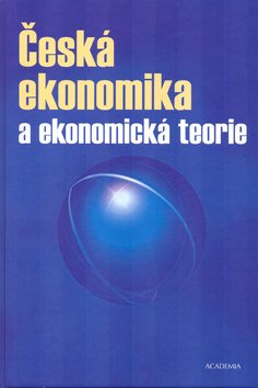 Levně Česká ekonomika a ekonomická teorie + CD - Stanislav Šaroch; Milan Žák