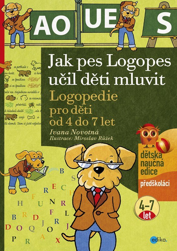 Levně Jak pes Logopes učil děti mluvit - Ivana Novotná