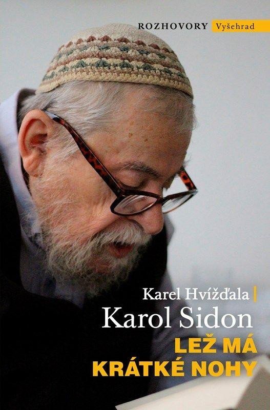 Lež má krátké nohy - Rozhovor Karla Hvížďaly s rabínem Karolem Sidonem - Karel Hvížďala