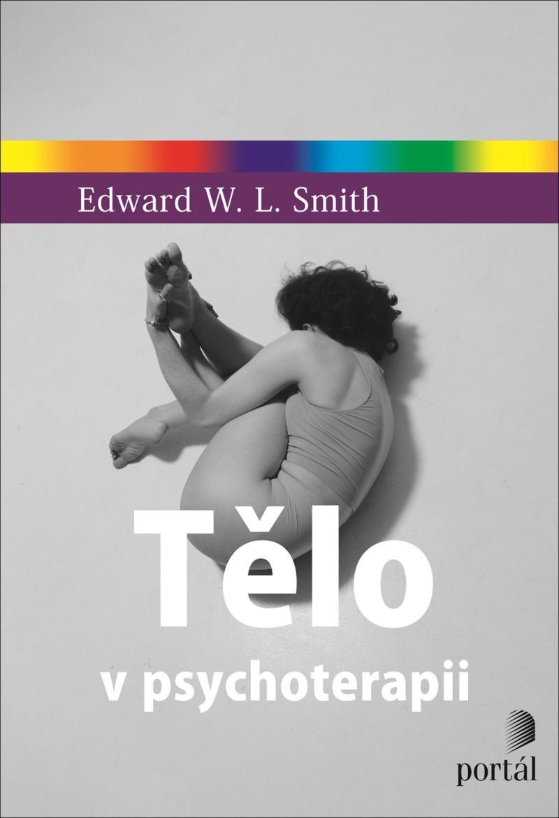 Levně Tělo v psychoterapii - Edward W. L. Smith