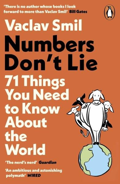 Numbers Don´t Lie: 71 Things You Need to Know About the World - Václav Smil