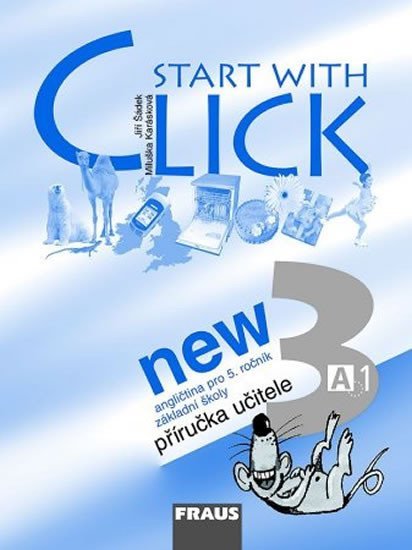 Levně Start with Click New 3 - příručka učitele - autorů kolektiv