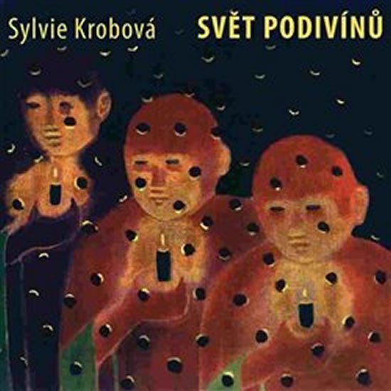 Levně Svět podivínů - CD - Sylvie Krobová
