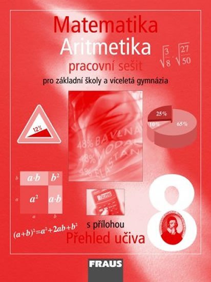 Levně Matematika 8 pro ZŠ a víceletá gymnázia - Aritmetika - pracovní sešit - kolektiv autorů
