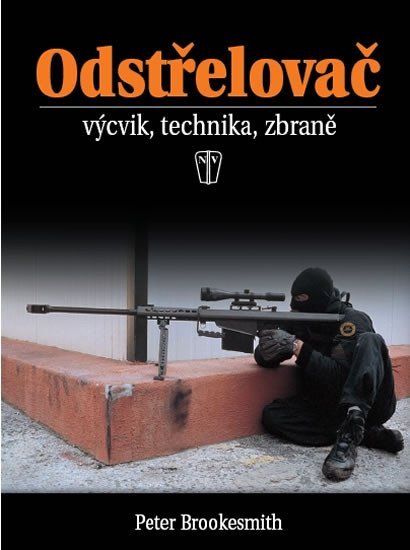 Levně Odstřelovač - výcvik, technika, zbraně - 2. vydání - Peter Brookesmith