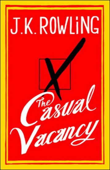 Levně The Casual Vacancy, 1. vydání - Joanne Kathleen Rowling