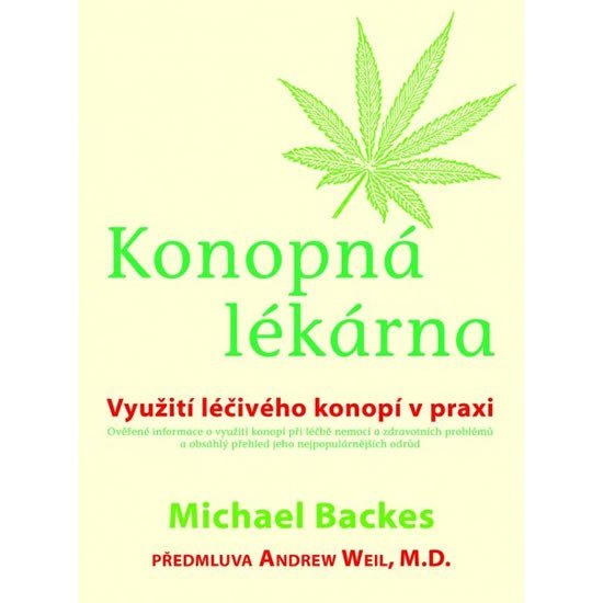 Levně Konopná lékárna - Využití léčivého konopí v praxi - Michael Backes