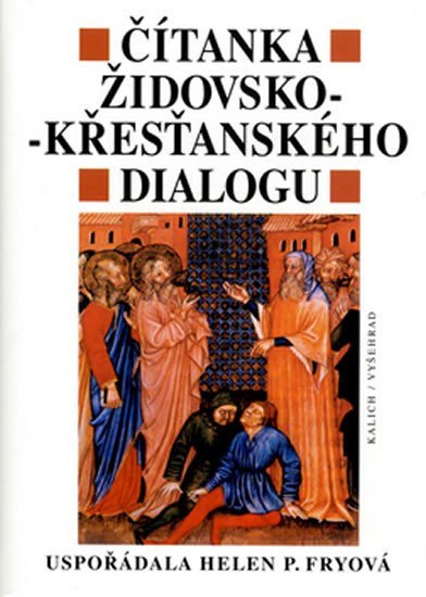 Levně Čítanka židovsko-křesťanského dialogu - kolektiv autorů