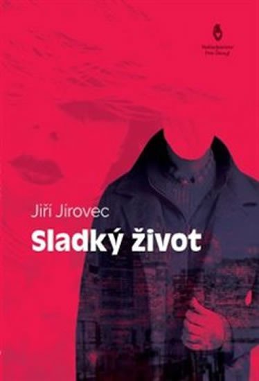 Levně Sladký život - Jiří Jírovec