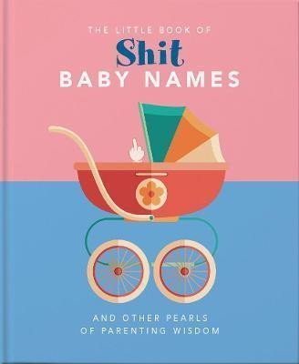 Levně The Little Book of Shit Baby Names - Hippo! Orange