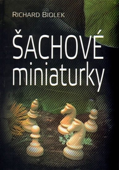 Levně Šachové miniaturky - Richard st. Biolek
