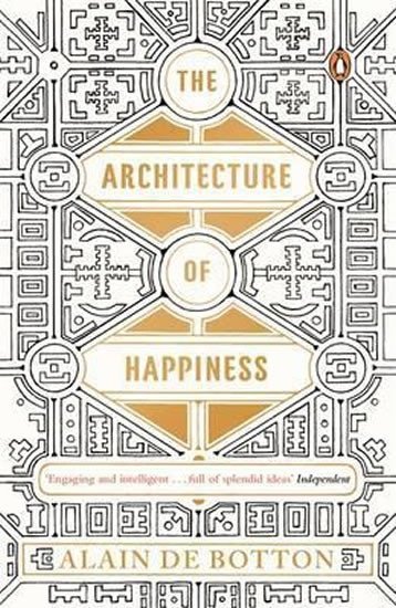 Levně The Architecture of Happiness - Botton Alain de