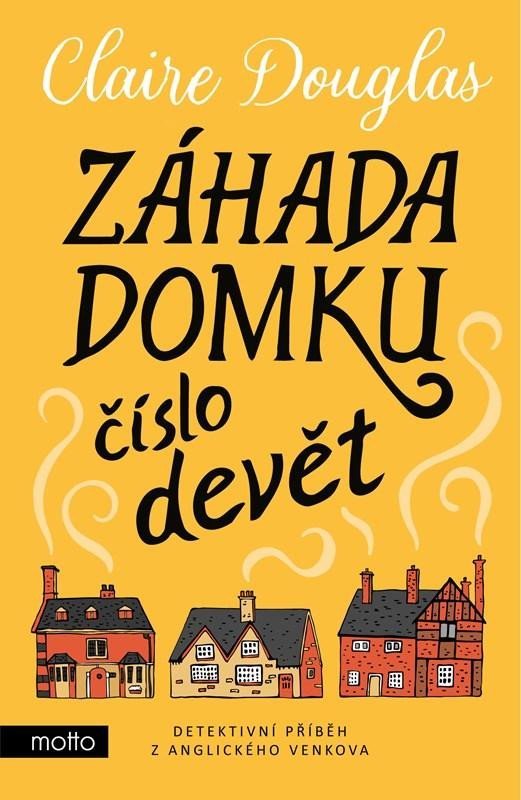 Levně Záhada domku číslo devět - Claire Douglas