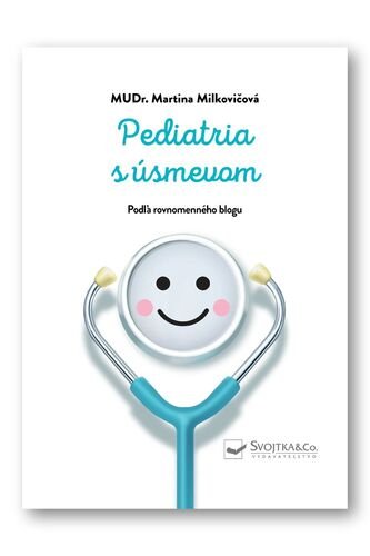 Levně Pediatria s úsmevom - Martina Milkovičová