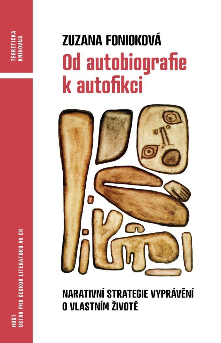 Levně Od autobiografie k autofikci - Narativní strategie vyprávění o vlastním životě - Zuzana Fonioková