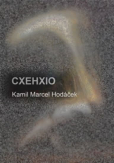 Levně CXEHXIO - Kamil Marcel Hodáček