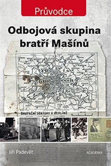 Product detail of Odbojová skupina bratří Mašínů - Jiří Padevět