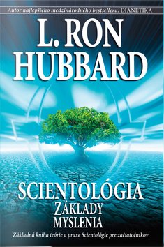 Levně Scientológia: Základy myslenia - Lafayette Ronald Hubbard