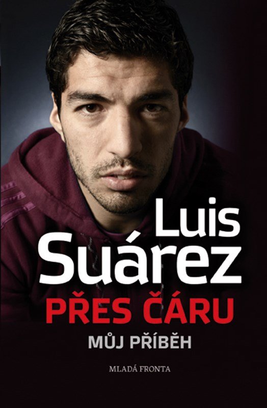 Levně Přes čáru - Můj příběh - Luis Suárez