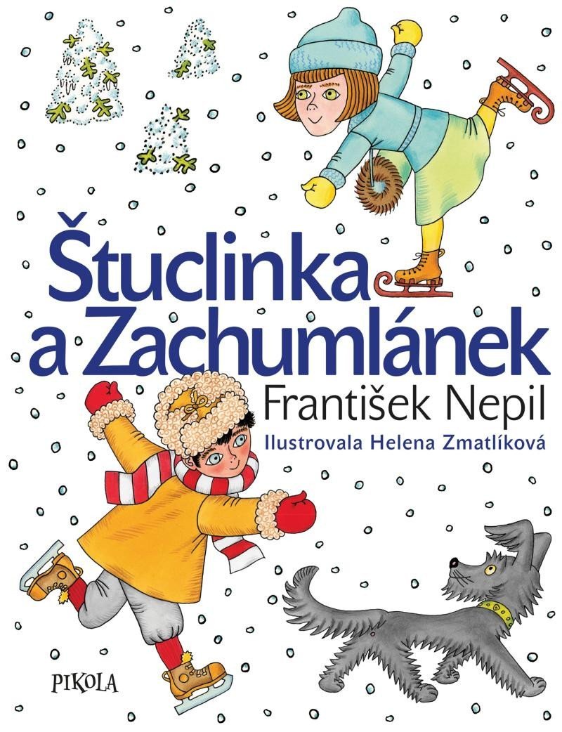 Levně Štuclinka a Zachumlánek, 6. vydání - František Nepil