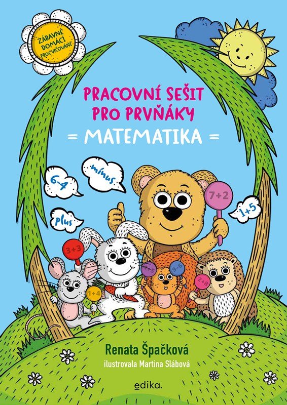 Pracovní sešit pro prvňáky - matematika - Renata Špačková