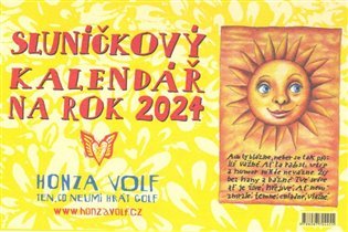 Levně Sluníčkový kalendář 2024 - stolní - Honza Volf