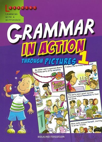 Grammar in Action Through Pictures 1 - Rosalind Fergusson